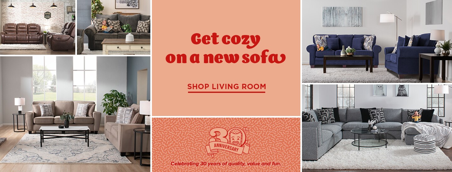 Get Cozy on a new sofa! Celebrating 30 years of quality, value & fun!Shop my living room 